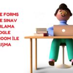 Google Forms ile Test Hazırlama – Classroom kullanımı